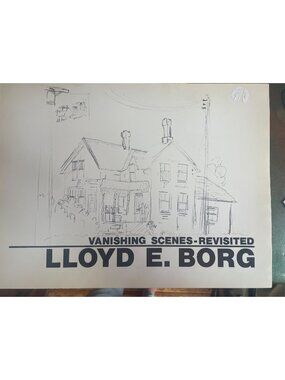 Vanishing Scenes Revisited By Lloyd Borg 1975 Vintage Art Book Of Rural Landscap